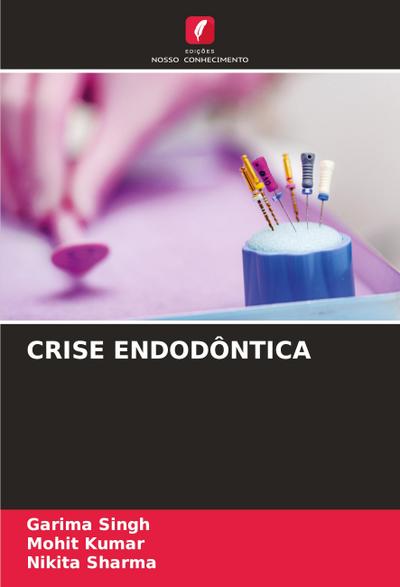 CRISE ENDODÔNTICA