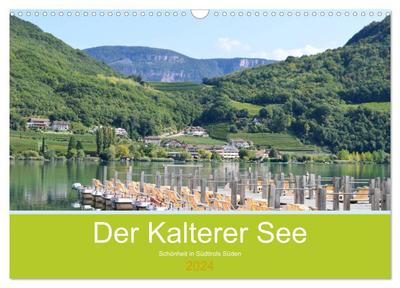 Der Kalterer See - Schönheit in Südtirols Süden (Wandkalender 2024 DIN A3 quer), CALVENDO Monatskalender