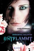 Immortal Beloved (Band 1) - Entflammt