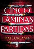 Cinco lâminas partidas (Vol. 1 As Lâminas Partidas)