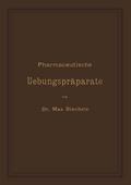Pharmaceutische Uebungspräparate