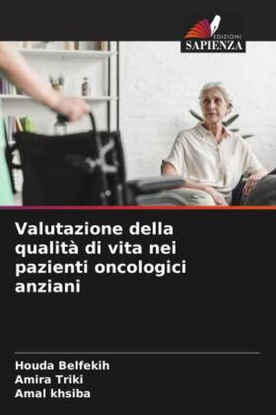 Valutazione della qualità di vita nei pazienti oncologici anziani