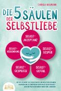 Die 5 Säulen der Selbstliebe