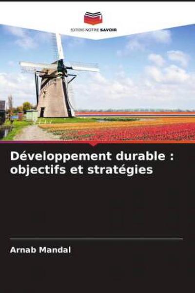 Développement durable : objectifs et stratégies