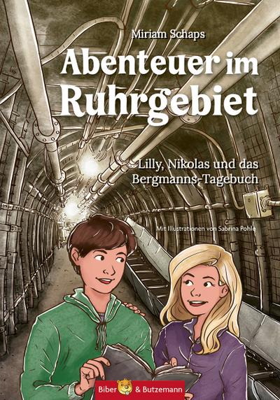 Abenteuer im Ruhrgebiet - Lilly, Nikolas und das Bergmannstagebuch