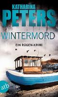 Wintermord von Katharina Peters | Ebook