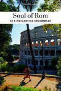 Soul of Rom - einzigartige Erlebnisse