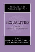 Cambridge World History of Sexualities: Volume 2, Systems of Thought and Belief