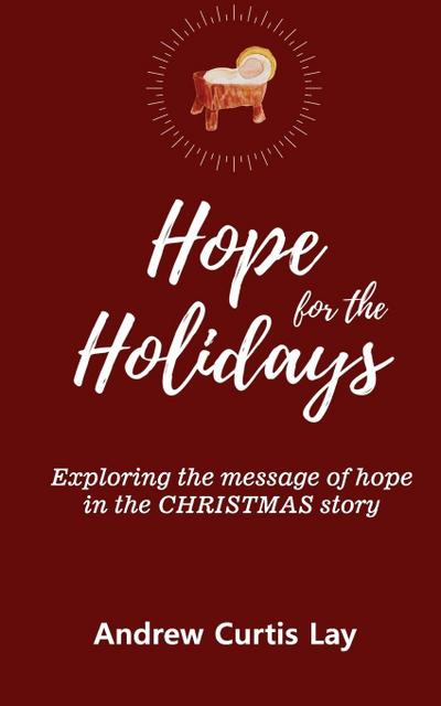 HOPE FOR THE HOLIDAYS
