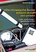 ’Die chinesische Sonne scheint immer von unten’