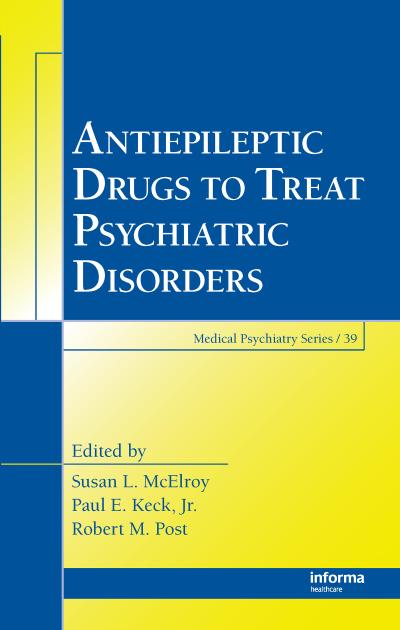 Antiepileptic Drugs to Treat Psychiatric Disorders