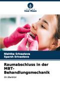 Raumabschluss in der MBT-Behandlungsmechanik