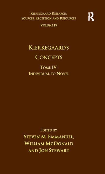 Volume 15, Tome IV: Kierkegaard’s Concepts