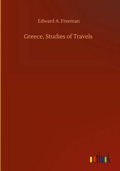Greece, Studies of Travels