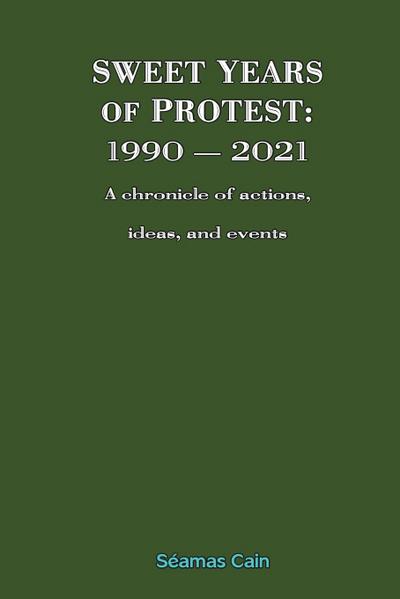 Sweet Years of Protest