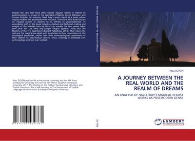 A JOURNEY BETWEEN THE REAL WORLD AND THE REALM OF DREAMS