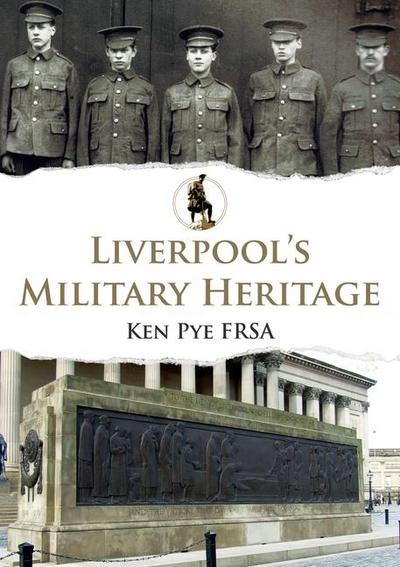 Liverpool’s Military Heritage