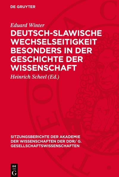 Deutsch-slawische Wechselseitigkeit besonders in der Geschichte der Wissenschaft
