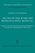’Ist nicht der Russe der menschlichste Mensch?’