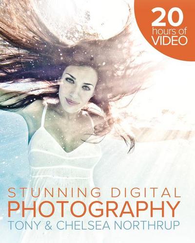 Tony Northrup’s Dslr Book: How to Create Stunning Digital Photography
