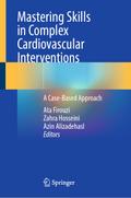 Mastering Skills in Complex Cardiovascular Interventions