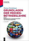 Grundlagen der Medienbetriebslehre von Thomas Dreiskämper | Ebook
