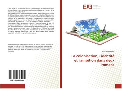 La colonisation, l’identité et l’ambition dans deux romans