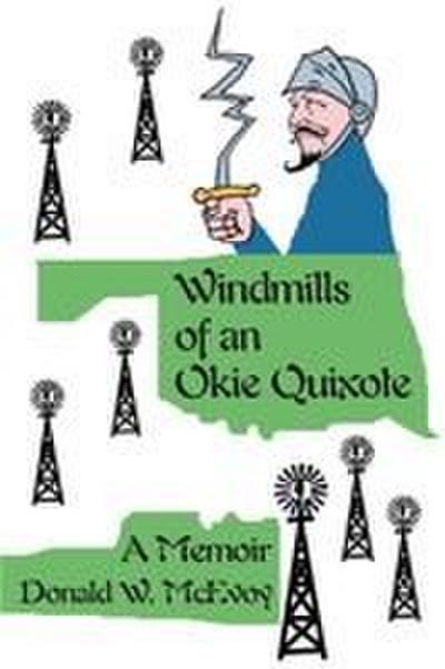 Windmills of an Okie Quixote