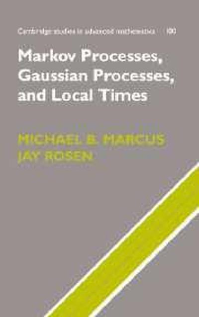 Markov Processes, Gaussian Processes, and Local Times