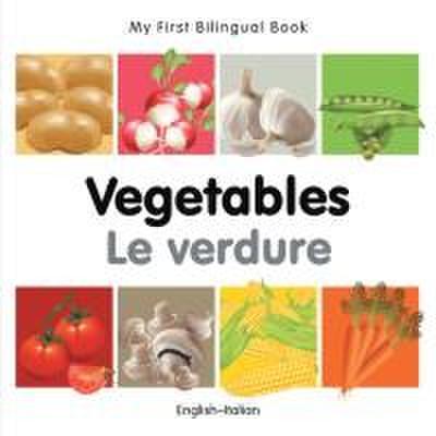 My First Bilingual Book-Vegetables (English-Italian)