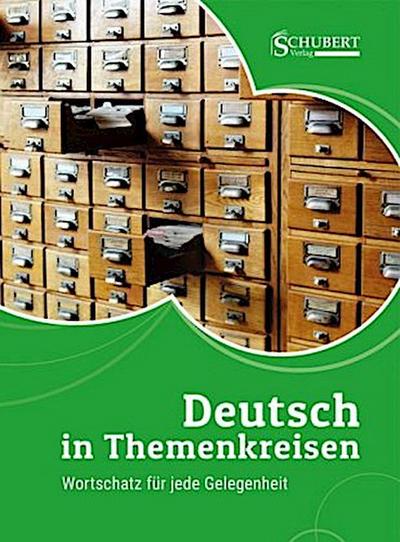 Deutsch in Themenkreisen