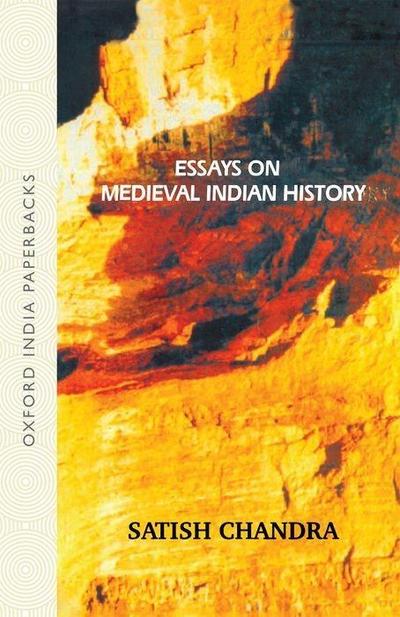 Essays on Medieval Indian History