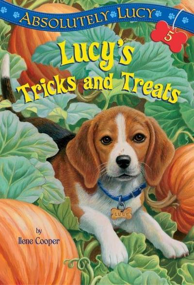 Absolutely Lucy #5: Lucy’s Tricks and Treats