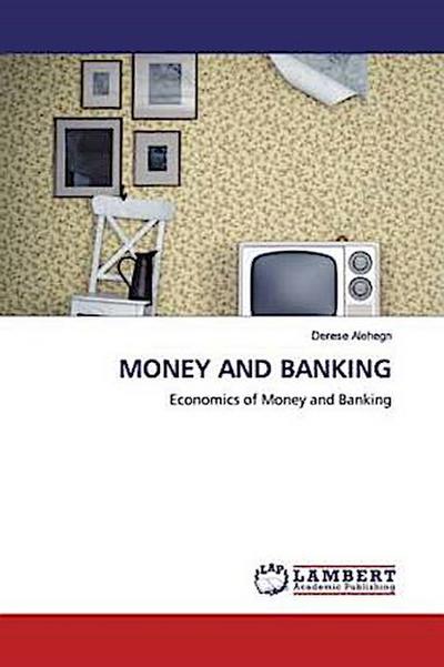MONEY AND BANKING