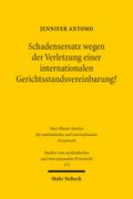 Schadensersatz wegen der Verletzung einer internationalen Gerichtsstandsvereinbarung?