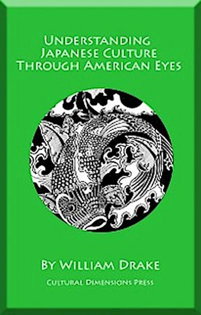 Understanding Japanese Culture Through American Eyes