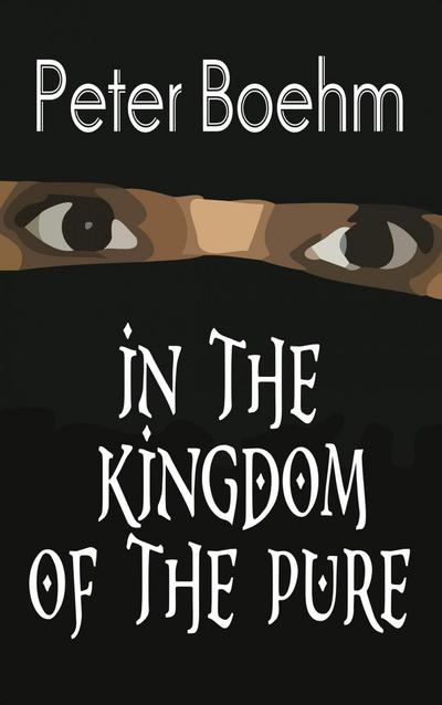 In the Kingdom of the Pure