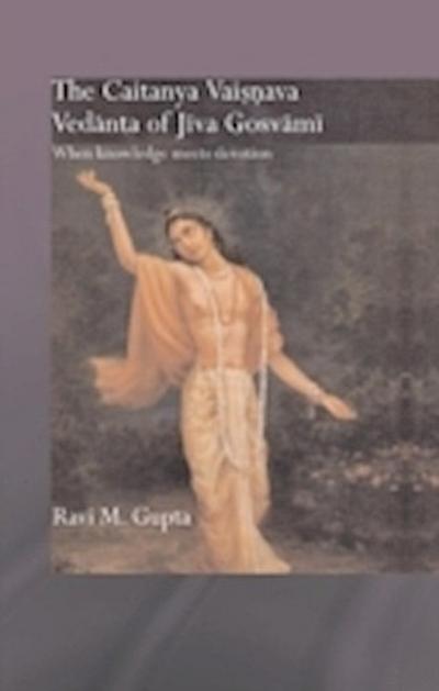 Chaitanya Vaishnava Vedanta of Jiva Gosvami