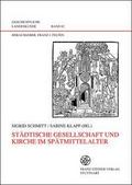 Städtische Gesellschaft und Kirche im Spätmittelal