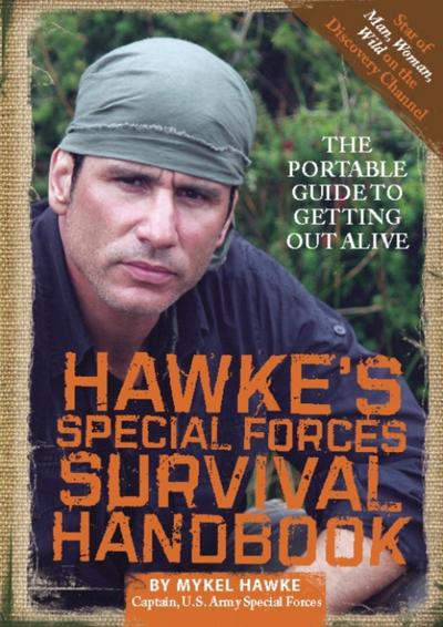 Hawke’s Special Forces Survival Handbook