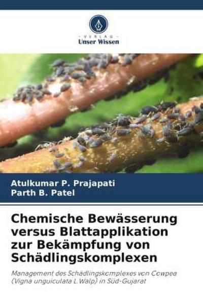 Chemische Bewässerung versus Blattapplikation zur Bekämpfung von Schädlingskomplexen