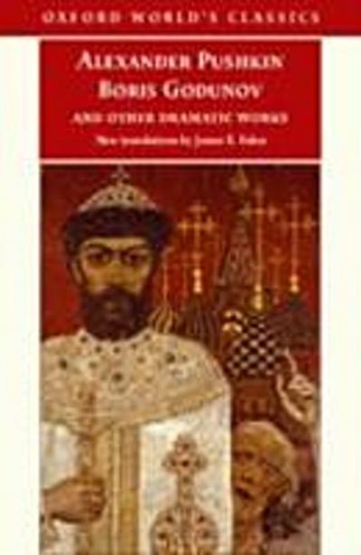 Boris Godunov and Other Dramatic Works