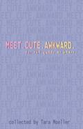 Meet. Cute. Awkward.