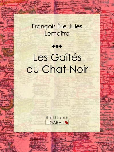 Les gaîtés du Chat-Noir