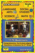 Ask Me Smarter! Language Arts, Social Studies, Science, and Math - Grade 2