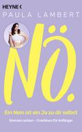Nö! - Ein Nein ist ein Ja zu dir selbst