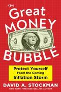 The Great Money Bubble