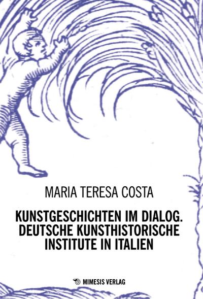 Costa, M: Kunstgeschichten im Dialog. Deutsche Kunsthistoris