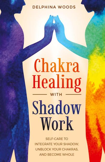 Chakra Healing with Shadow Work