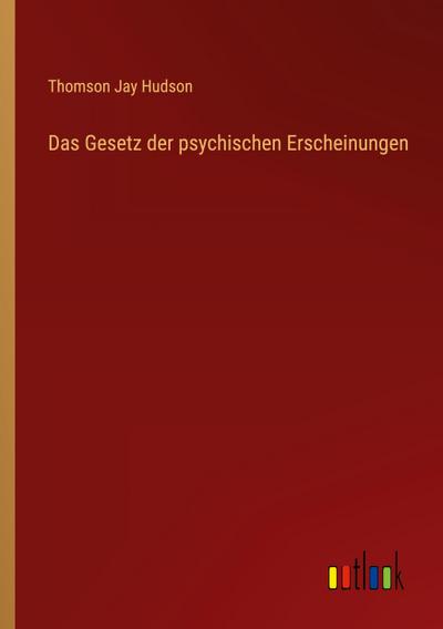 Das Gesetz der psychischen Erscheinungen